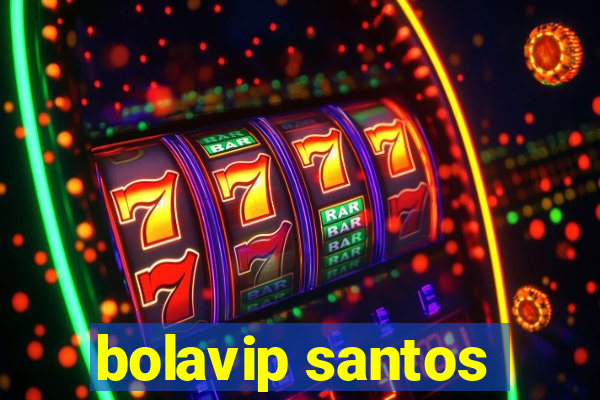 bolavip santos